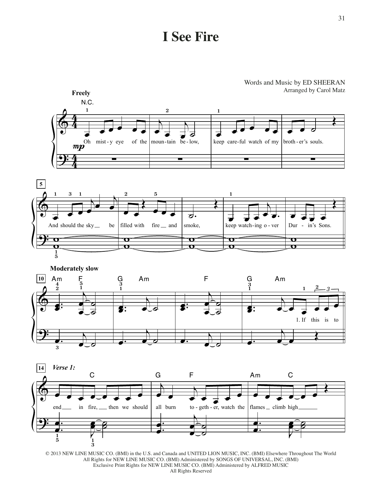 Ed Sheeran I See Fire (from The Hobbit: The Desolation of Smaug) (arr. Carol Matz) sheet music notes and chords. Download Printable PDF.