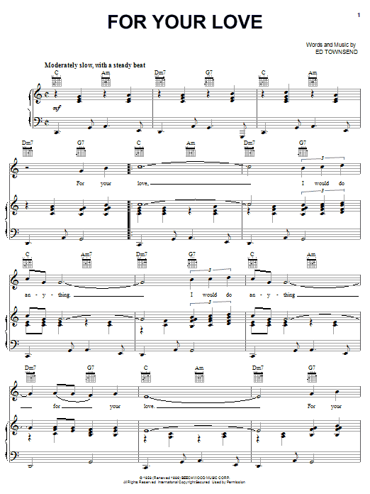 Learn to play Ed Townsend For Your Love sheet music for Piano, Vocal & Guitar Chords (Right-Hand Melody) in minutes. Price: 7.8900$ Ed Townsend For Your Love sheet music notes and chords arranged for Piano, Vocal & Guitar Chords (Right-Hand Melody)