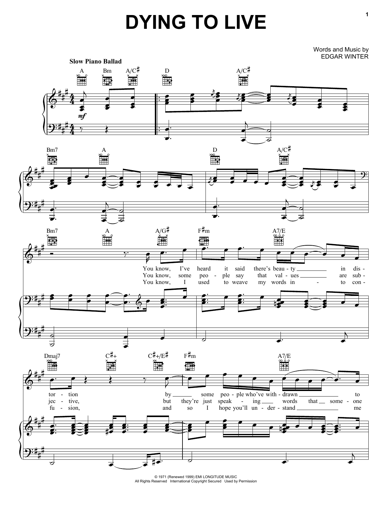 Learn to play Edgar Winter Dying To Live sheet music for Piano, Vocal & Guitar Chords (Right-Hand Melody) in minutes. Price: 7.8900$ Edgar Winter Dying To Live sheet music notes and chords arranged for Piano, Vocal & Guitar Chords (Right-Hand Melody)