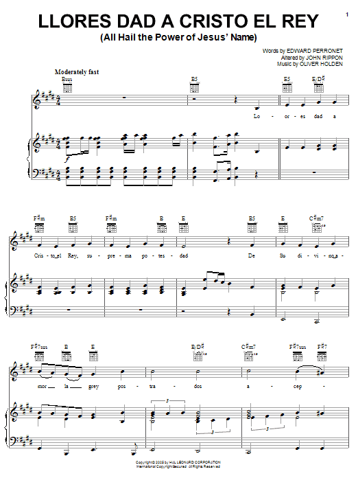 Learn to play Edward Perronet Llores Dad A Cristo El Rey (All Hail The Power Of Jesus' Name) sheet music for Piano, Vocal & Guitar Chords (Right-Hand Melody) in minutes. Price: 7.8900$ Edward Perronet Llores Dad A Cristo El Rey (All Hail The Power Of Jesus' Name) sheet music notes and chords arranged for Piano, Vocal & Guitar Chords (Right-Hand Melody)