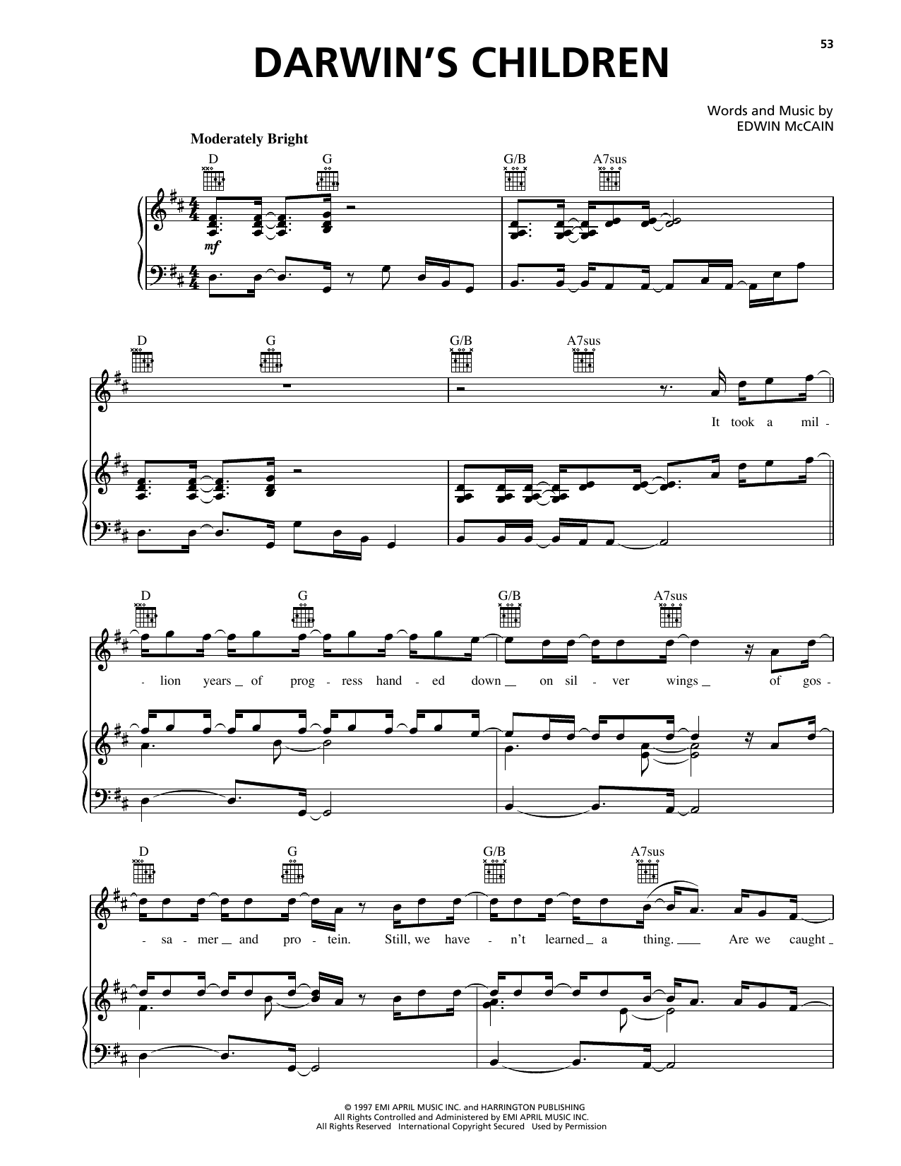 Learn to play Edwin McCain Darwin's Children sheet music for Piano, Vocal & Guitar Chords (Right-Hand Melody) in minutes. Price: 7.8900$ Edwin McCain Darwin's Children sheet music notes and chords arranged for Piano, Vocal & Guitar Chords (Right-Hand Melody)