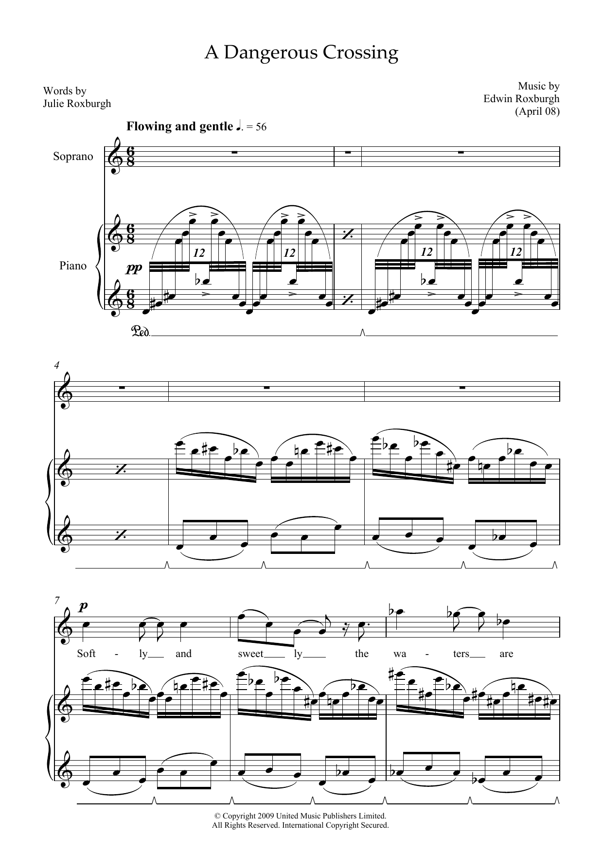 Learn to play Edwin Roxburgh A Dangerous Crossing (for soprano & piano) sheet music for Piano & Vocal in minutes. Price: 7.8900$ Edwin Roxburgh A Dangerous Crossing (for soprano & piano) sheet music notes and chords arranged for Piano & Vocal