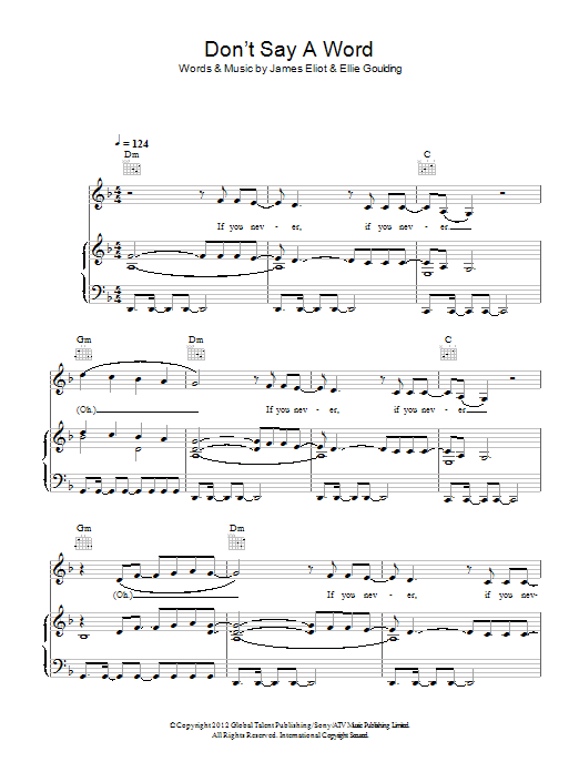 Learn to play Ellie Goulding Don't Say A Word sheet music for Piano, Vocal & Guitar Chords in minutes. Price: 7.8900$ Ellie Goulding Don't Say A Word sheet music notes and chords arranged for Piano, Vocal & Guitar Chords