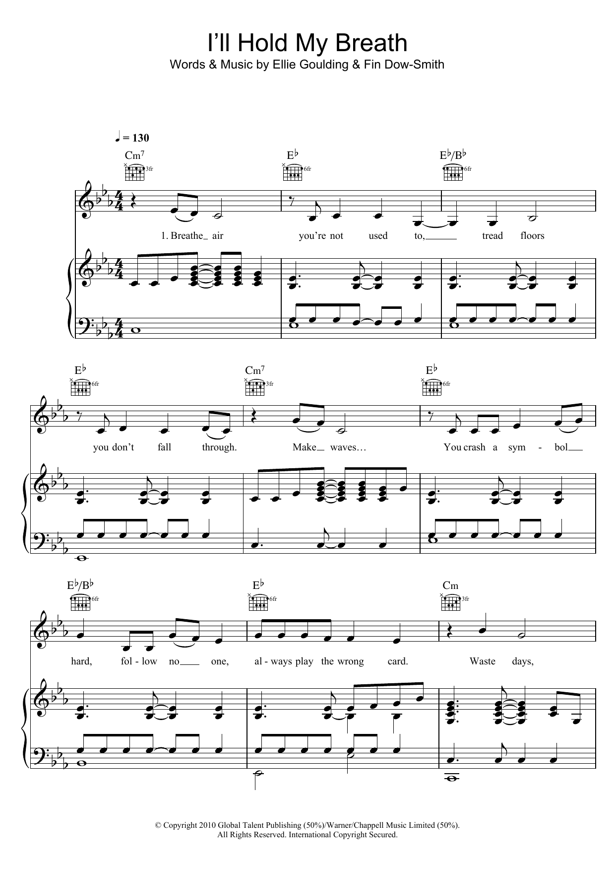 Learn to play Ellie Goulding I'll Hold My Breath sheet music for Piano, Vocal & Guitar Chords in minutes. Price: 7.8900$ Ellie Goulding I'll Hold My Breath sheet music notes and chords arranged for Piano, Vocal & Guitar Chords