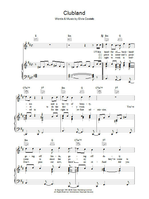 Learn to play Elvis Costello Clubland sheet music for Piano, Vocal & Guitar Chords in minutes. Price: 7.8900$ Elvis Costello Clubland sheet music notes and chords arranged for Piano, Vocal & Guitar Chords
