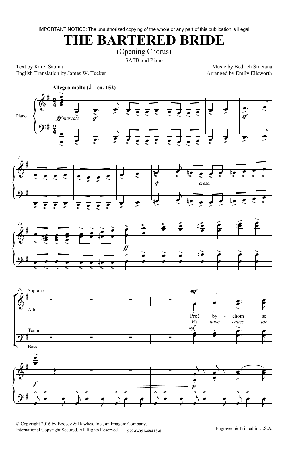 Learn to play Emily Ellsworth The Bartered Bride sheet music for SATB Choir in minutes. Price: 3.9900$ Emily Ellsworth The Bartered Bride sheet music notes and chords arranged for SATB Choir