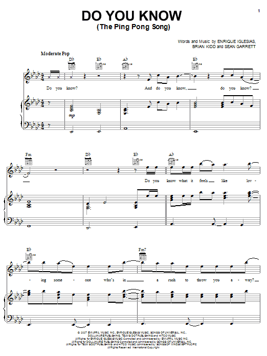 Learn to play Enrique Iglesias Do You Know? (The Ping Pong Song) sheet music for Piano, Vocal & Guitar Chords (Right-Hand Melody) in minutes. Price: 7.8900$ Enrique Iglesias Do You Know? (The Ping Pong Song) sheet music notes and chords arranged for Piano, Vocal & Guitar Chords (Right-Hand Melody)