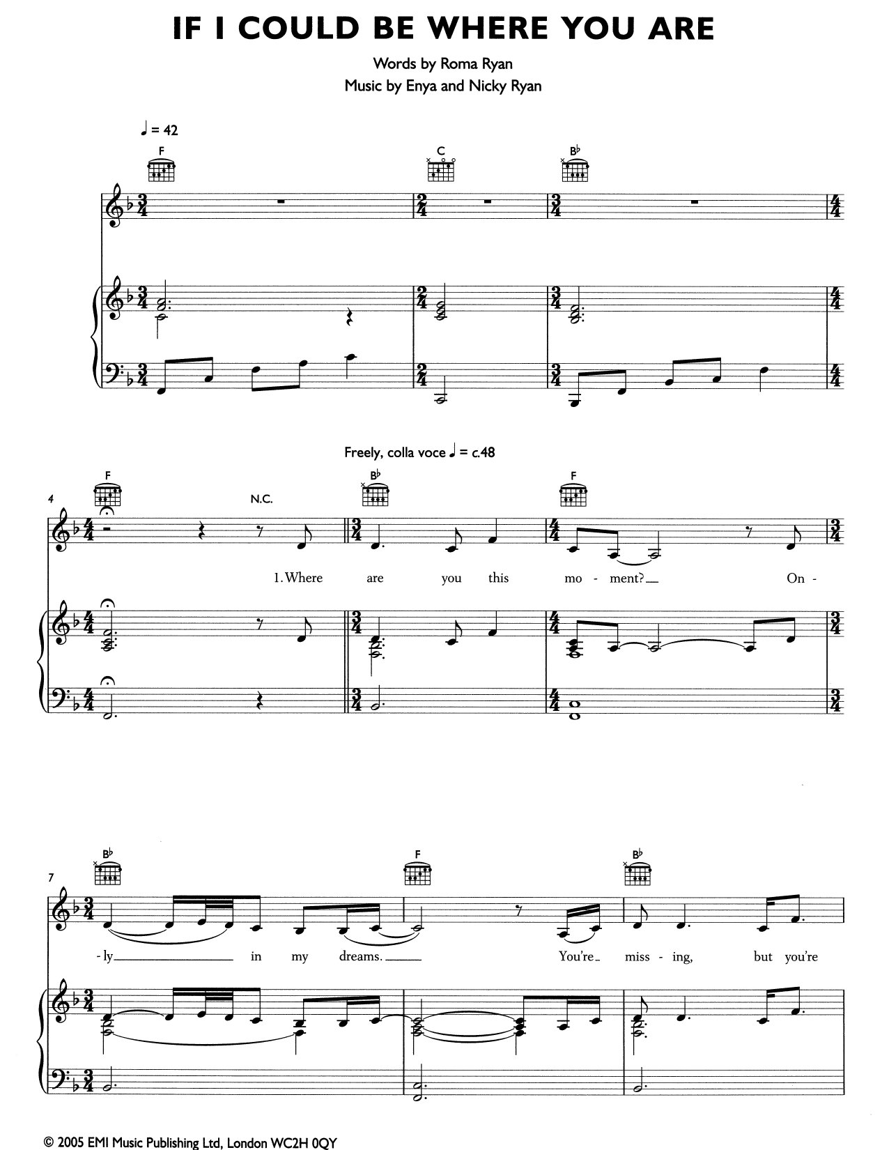 Learn to play Enya If I Could Be Where You Are sheet music for Piano, Vocal & Guitar Chords (Right-Hand Melody) in minutes. Price: 7.8900$ Enya If I Could Be Where You Are sheet music notes and chords arranged for Piano, Vocal & Guitar Chords (Right-Hand Melody)