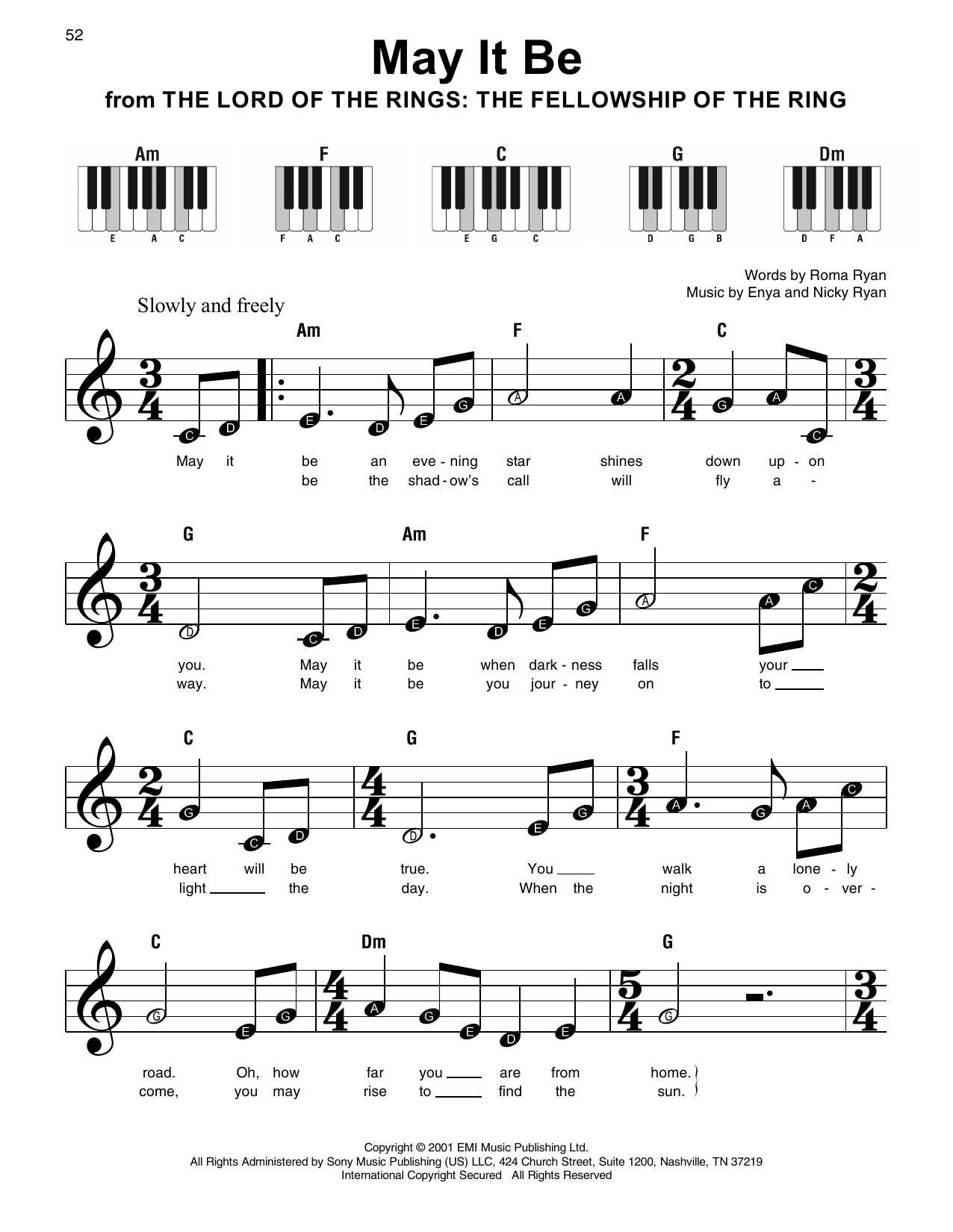 Learn to play Enya May It Be (from The Lord Of The Rings: The Fellowship Of The Ring) sheet music for Super Easy Piano in minutes. Price: 5.9900$ Enya May It Be (from The Lord Of The Rings: The Fellowship Of The Ring) sheet music notes and chords arranged for Super Easy Piano