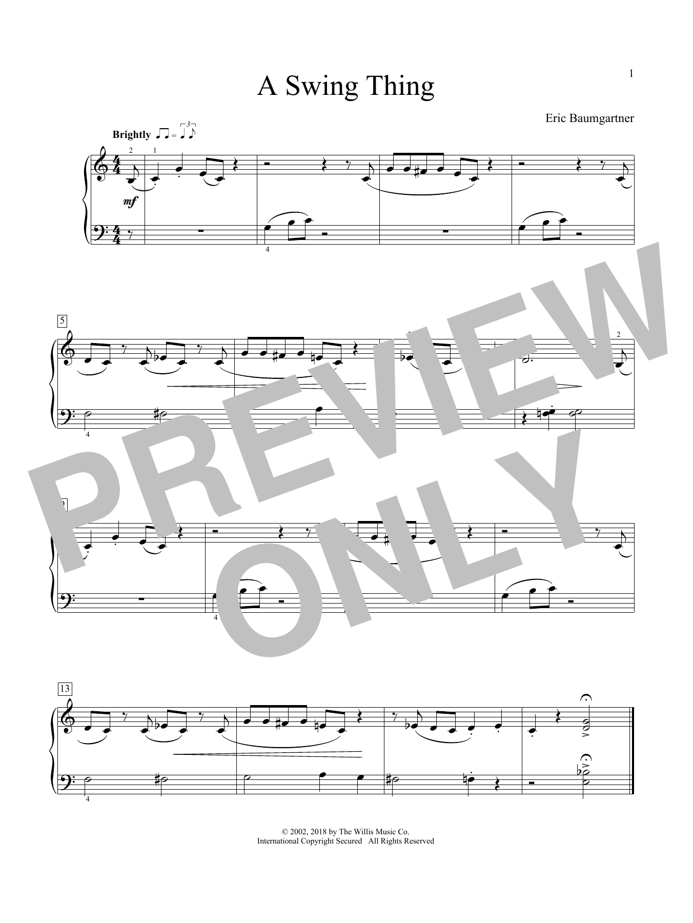 Learn to play Eric Baumgartner A Swing Thing sheet music for Educational Piano in minutes. Price: 6.9900$ Eric Baumgartner A Swing Thing sheet music notes and chords arranged for Educational Piano