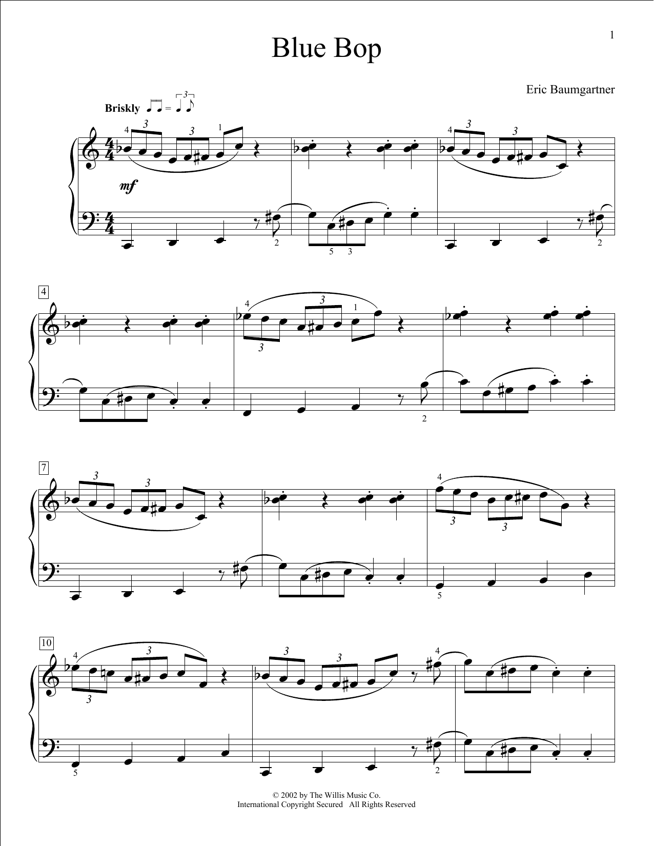 Learn to play Eric Baumgartner Blue Bop sheet music for Educational Piano in minutes. Price: 6.9900$ Eric Baumgartner Blue Bop sheet music notes and chords arranged for Educational Piano