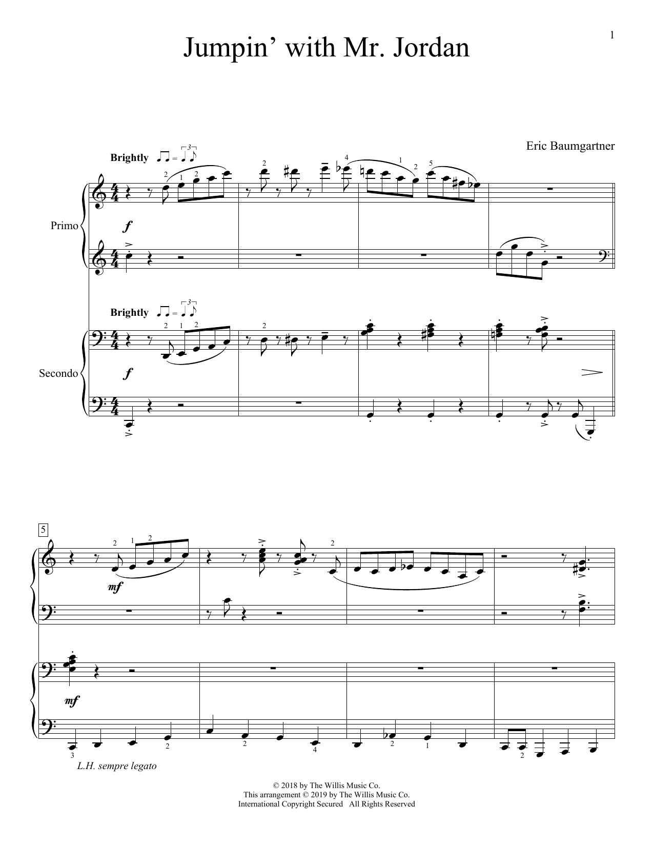 Learn to play Eric Baumgartner Jumpin' With Mr. Jordan sheet music for Piano Duet in minutes. Price: 7.8900$ Eric Baumgartner Jumpin' With Mr. Jordan sheet music notes and chords arranged for Piano Duet