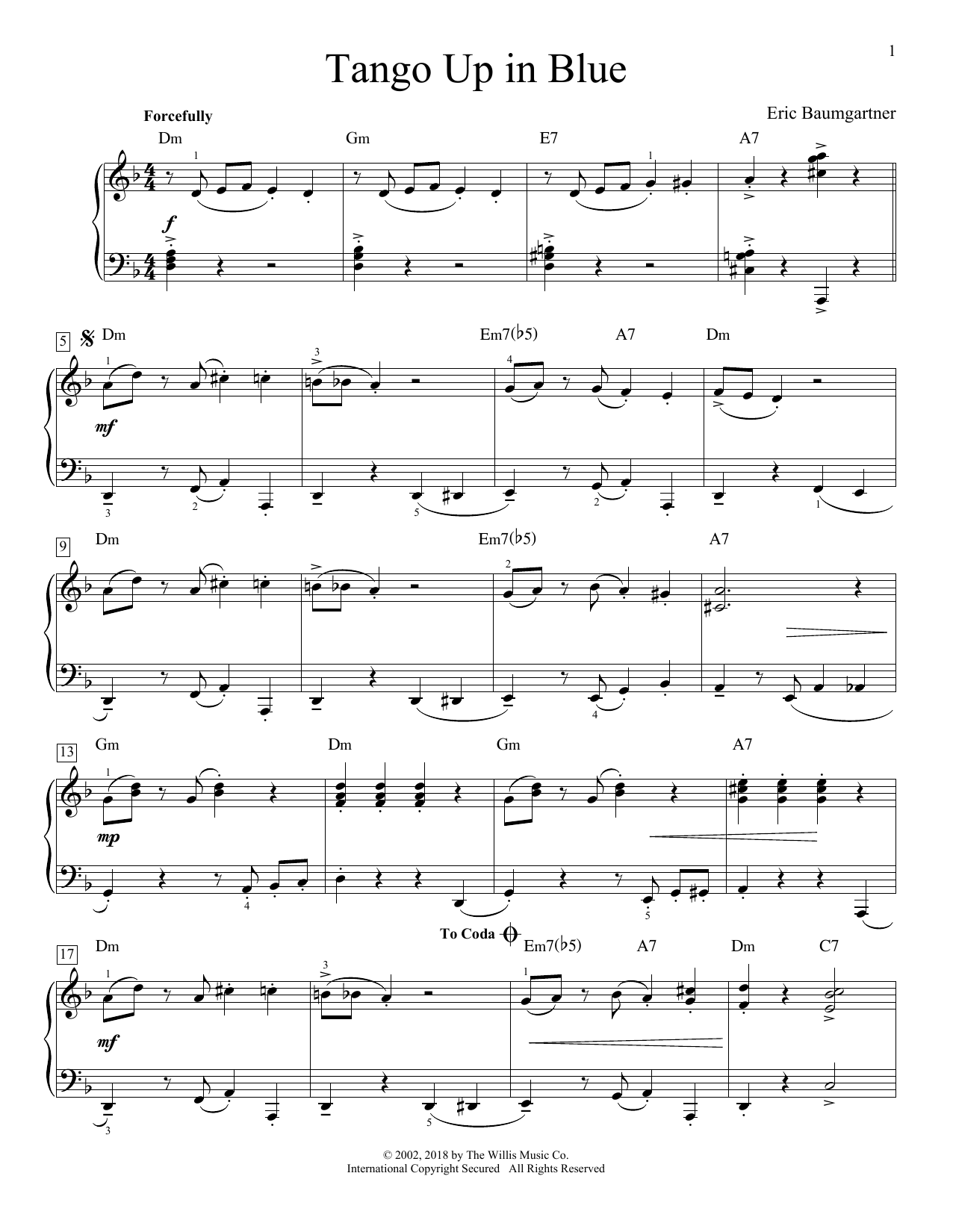 Learn to play Eric Baumgartner Tango Up In Blue sheet music for Educational Piano in minutes. Price: 6.9900$ Eric Baumgartner Tango Up In Blue sheet music notes and chords arranged for Educational Piano