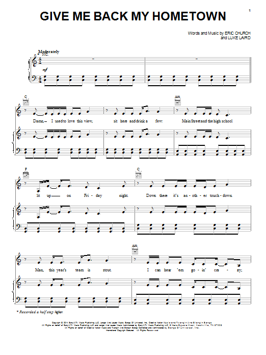 Learn to play Eric Church Give Me Back My Hometown sheet music for Piano, Vocal & Guitar Chords (Right-Hand Melody) in minutes. Price: 7.8900$ Eric Church Give Me Back My Hometown sheet music notes and chords arranged for Piano, Vocal & Guitar Chords (Right-Hand Melody)