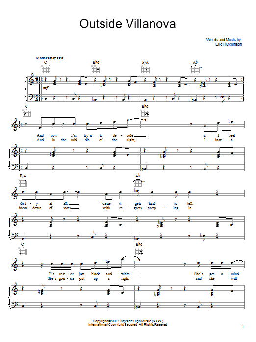Learn to play Eric Hutchinson Outside Villanova sheet music for Piano, Vocal & Guitar Chords (Right-Hand Melody) in minutes. Price: 7.8900$ Eric Hutchinson Outside Villanova sheet music notes and chords arranged for Piano, Vocal & Guitar Chords (Right-Hand Melody)