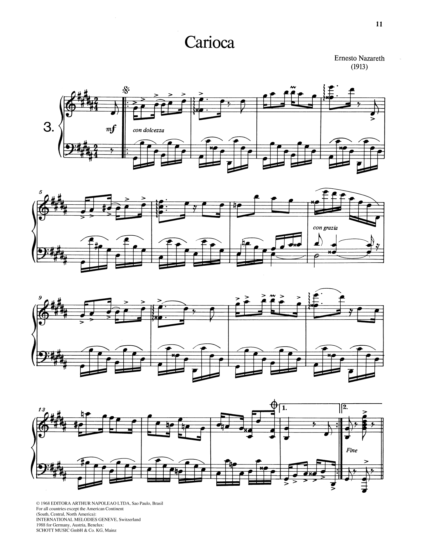 Learn to play Ernesto Nazareth Carioca sheet music for Piano Solo in minutes. Price: 6.9900$ Ernesto Nazareth Carioca sheet music notes and chords arranged for Piano Solo