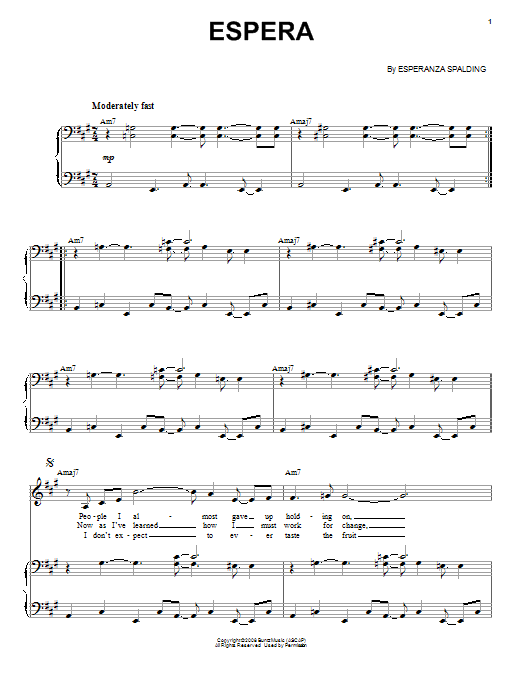 Learn to play Esperanza Spalding Espera sheet music for Piano & Vocal in minutes. Price: 6.9900$ Esperanza Spalding Espera sheet music notes and chords arranged for Piano & Vocal