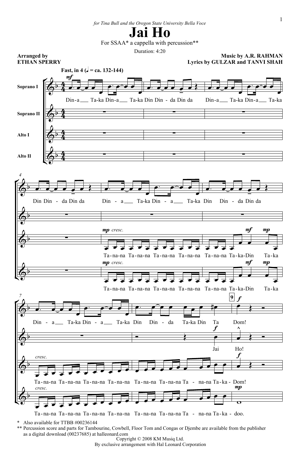Learn to play Ethan Sperry Jai Ho sheet music for SSA Choir in minutes. Price: 3.9900$ Ethan Sperry Jai Ho sheet music notes and chords arranged for SSA Choir