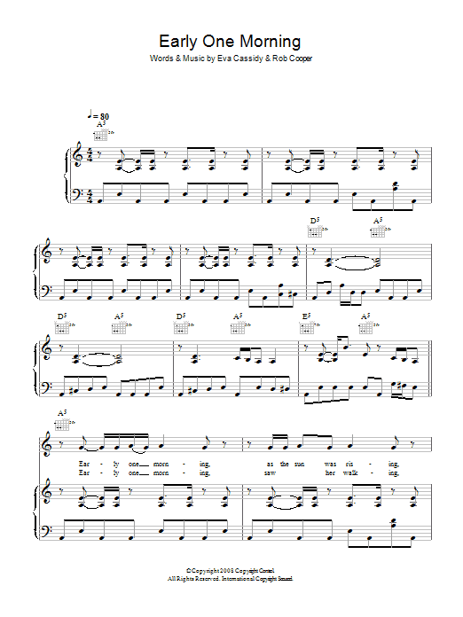 Learn to play Eva Cassidy Early One Morning sheet music for Piano, Vocal & Guitar Chords in minutes. Price: 7.8900$ Eva Cassidy Early One Morning sheet music notes and chords arranged for Piano, Vocal & Guitar Chords