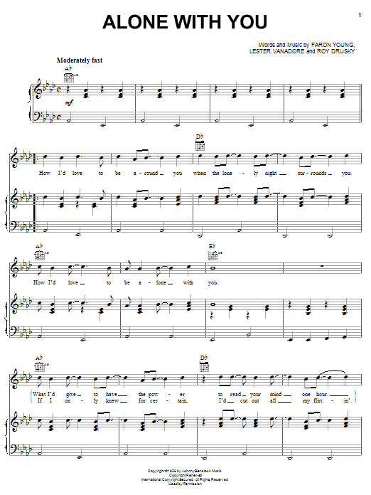 Learn to play Faron Young Alone With You sheet music for Piano, Vocal & Guitar Chords (Right-Hand Melody) in minutes. Price: 7.8900$ Faron Young Alone With You sheet music notes and chords arranged for Piano, Vocal & Guitar Chords (Right-Hand Melody)