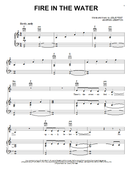 Learn to play Feist Fire In The Water sheet music for Piano, Vocal & Guitar Chords (Right-Hand Melody) in minutes. Price: 7.8900$ Feist Fire In The Water sheet music notes and chords arranged for Piano, Vocal & Guitar Chords (Right-Hand Melody)