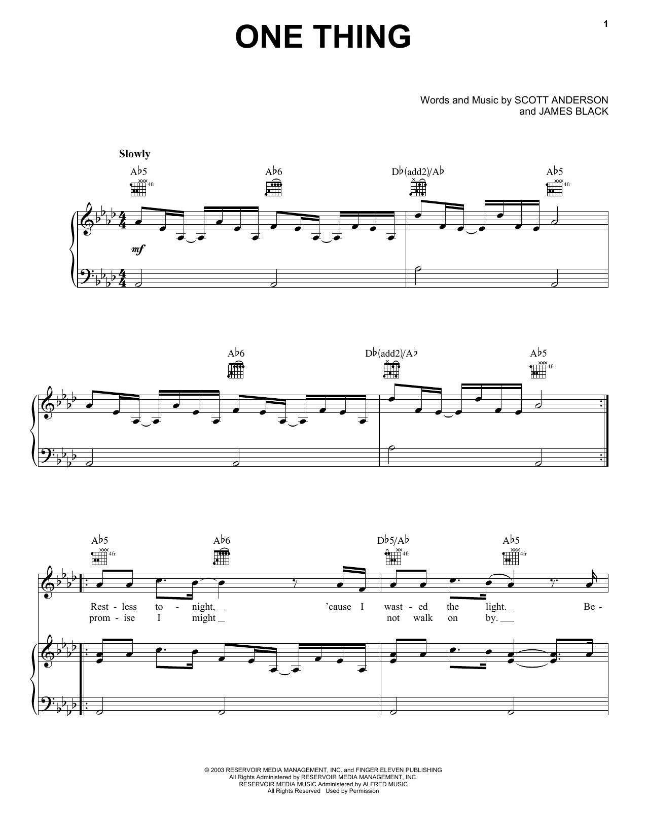 Learn to play Finger Eleven One Thing sheet music for Piano, Vocal & Guitar Chords (Right-Hand Melody) in minutes. Price: 7.8900$ Finger Eleven One Thing sheet music notes and chords arranged for Piano, Vocal & Guitar Chords (Right-Hand Melody)