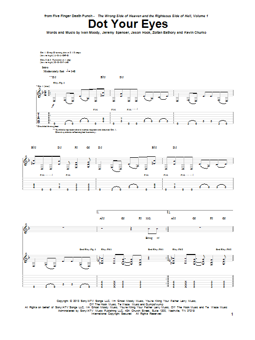 Learn to play Five Finger Death Punch Dot Your Eyes sheet music for Guitar Tab in minutes. Price: 7.8900$ Five Finger Death Punch Dot Your Eyes sheet music notes and chords arranged for Guitar Tab