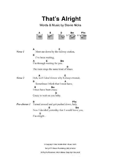 Learn to play Fleetwood Mac That's Alright sheet music for Guitar Chords/Lyrics in minutes. Price: 4.4900$ Fleetwood Mac That's Alright sheet music notes and chords arranged for Guitar Chords/Lyrics