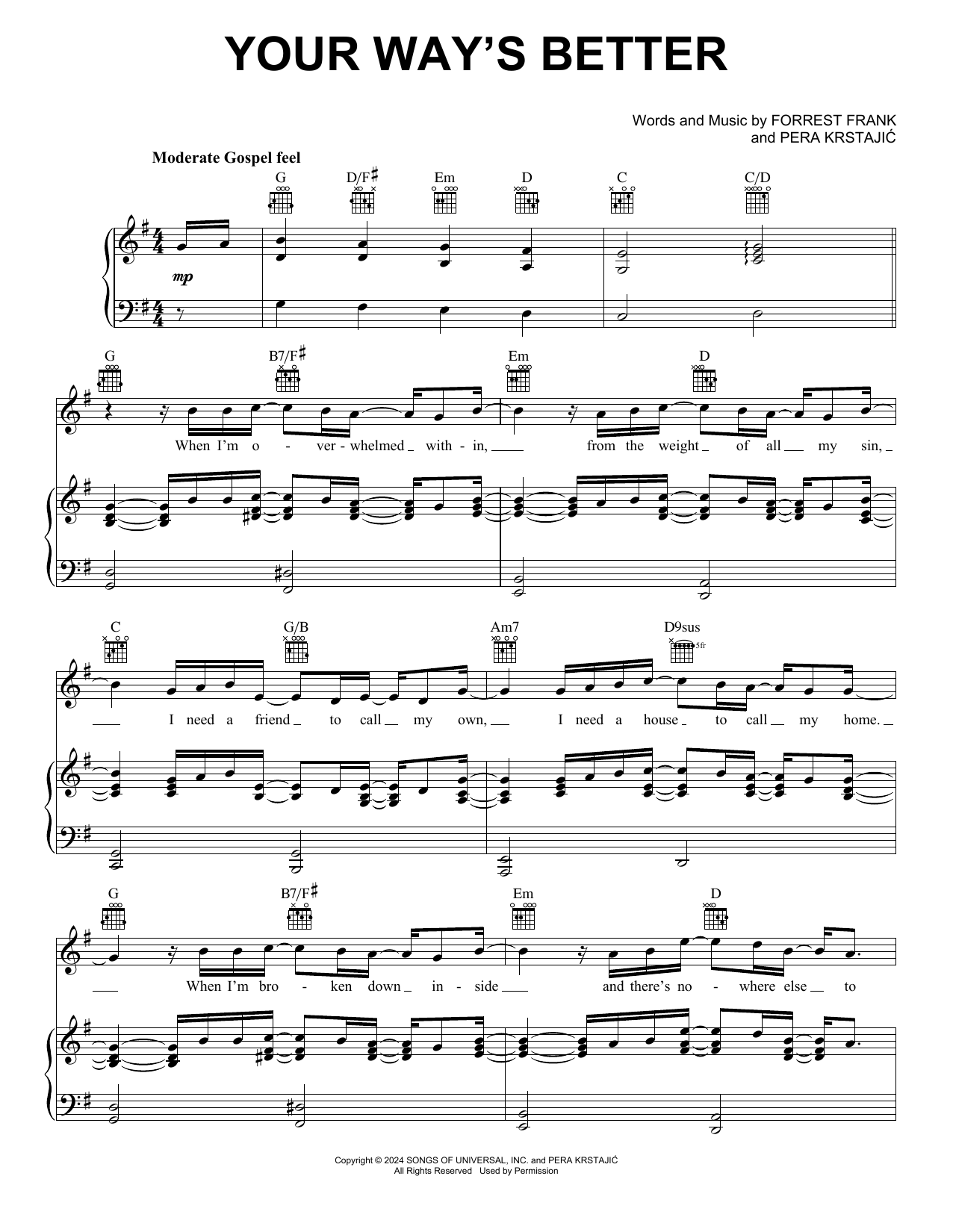 Learn to play Forrest Frank Your Way's Better sheet music for Piano, Vocal & Guitar Chords (Right-Hand Melody) in minutes. Price: 7.8900$ Forrest Frank Your Way's Better sheet music notes and chords arranged for Piano, Vocal & Guitar Chords (Right-Hand Melody)