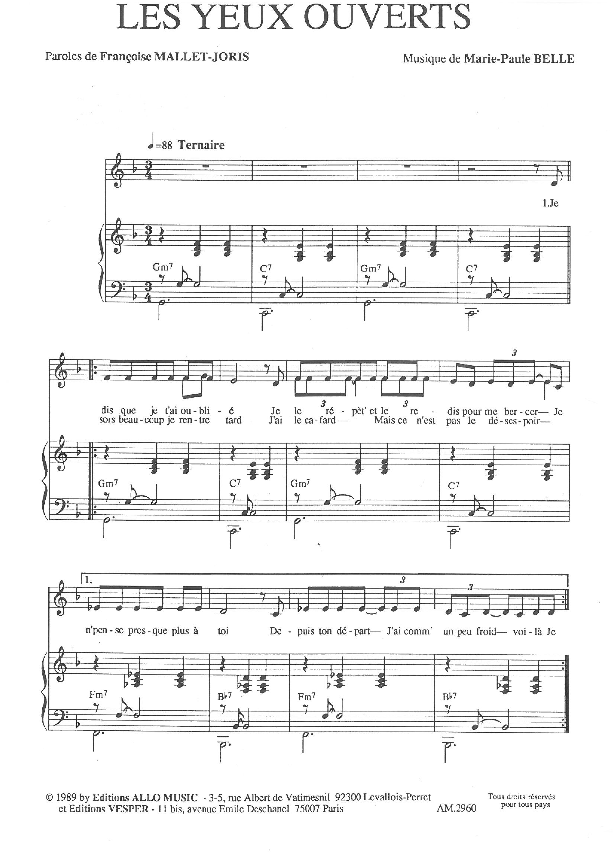 Learn to play Françoise Mallet-Joris and Marie Paule Belle Les Yeux Ouverts sheet music for Piano & Vocal in minutes. Price: 7.8900$ Françoise Mallet-Joris and Marie Paule Belle Les Yeux Ouverts sheet music notes and chords arranged for Piano & Vocal