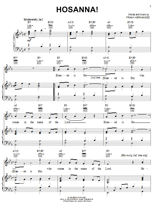 Learn to play Frank Hernandez Hosanna! sheet music for Piano, Vocal & Guitar Chords (Right-Hand Melody) in minutes. Price: 7.8900$ Frank Hernandez Hosanna! sheet music notes and chords arranged for Piano, Vocal & Guitar Chords (Right-Hand Melody)