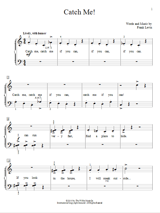 Learn to play Frank Levin Catch Me! sheet music for Educational Piano in minutes. Price: 6.9900$ Frank Levin Catch Me! sheet music notes and chords arranged for Educational Piano