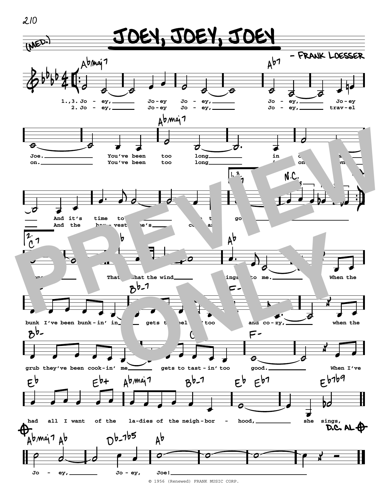 Learn to play Frank Loesser Joey, Joey, Joey (Low Voice) sheet music for Real Book – Melody, Lyrics & Chords in minutes. Price: 5.9900$ Frank Loesser Joey, Joey, Joey (Low Voice) sheet music notes and chords arranged for Real Book – Melody, Lyrics & Chords
