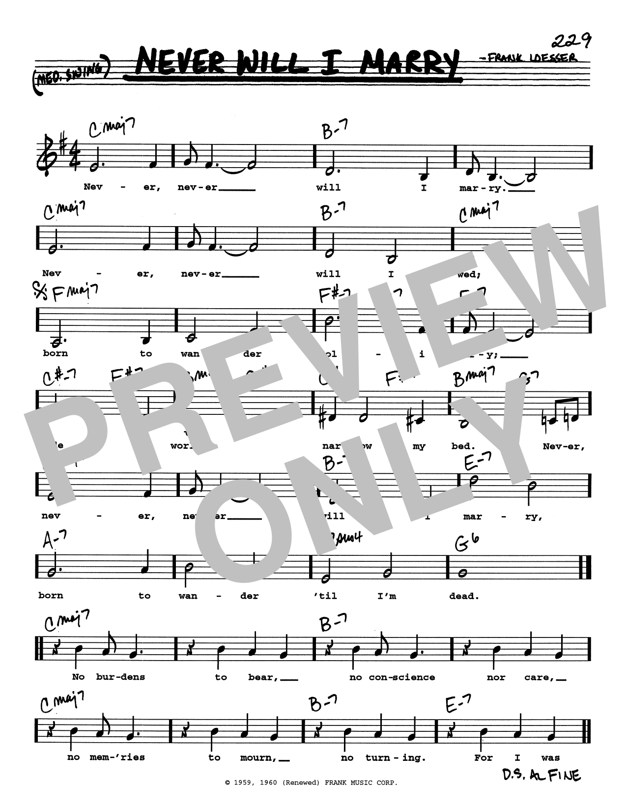 Learn to play Frank Loesser Never Will I Marry (Low Voice) sheet music for Real Book – Melody, Lyrics & Chords in minutes. Price: 5.9900$ Frank Loesser Never Will I Marry (Low Voice) sheet music notes and chords arranged for Real Book – Melody, Lyrics & Chords