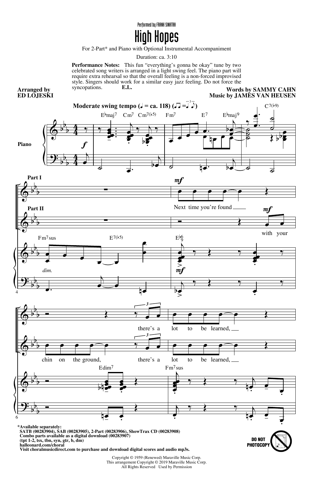 Learn to play Frank Sinatra High Hopes (arr. Ed Lojeski) sheet music for 2-Part Choir in minutes. Price: 3.9900$ Frank Sinatra High Hopes (arr. Ed Lojeski) sheet music notes and chords arranged for 2-Part Choir