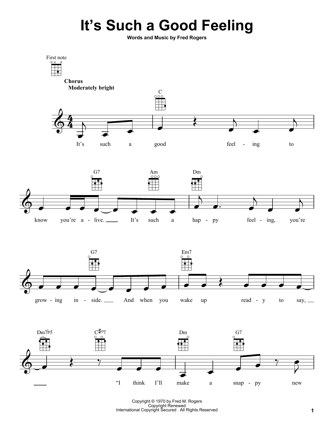 Learn to play Fred Rogers It's Such A Good Feeling (from Mister Rogers' Neighborhood) sheet music for Ukulele in minutes. Price: 5.9900$ Fred Rogers It's Such A Good Feeling (from Mister Rogers' Neighborhood) sheet music notes and chords arranged for Ukulele