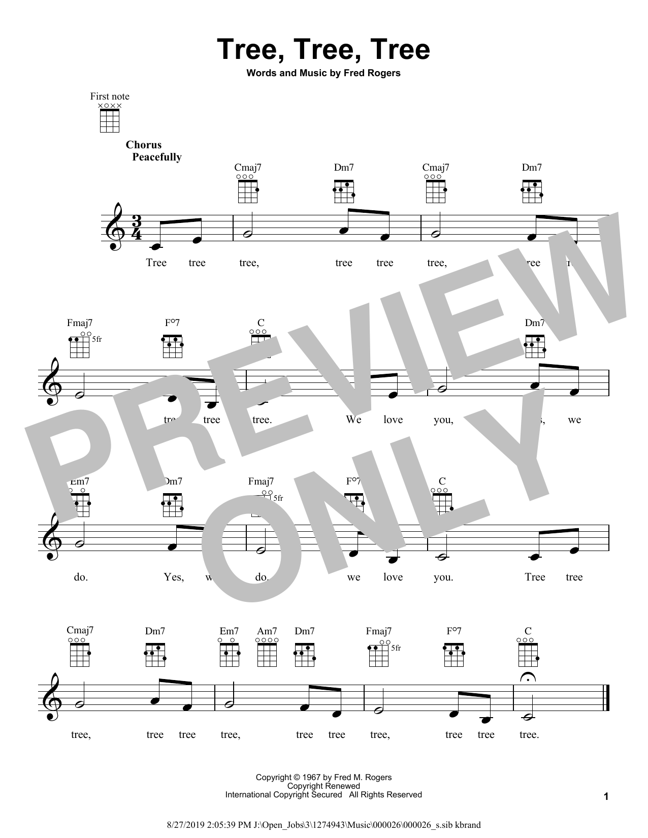 Learn to play Fred Rogers Tree, Tree, Tree sheet music for Ukulele in minutes. Price: 5.9900$ Fred Rogers Tree, Tree, Tree sheet music notes and chords arranged for Ukulele