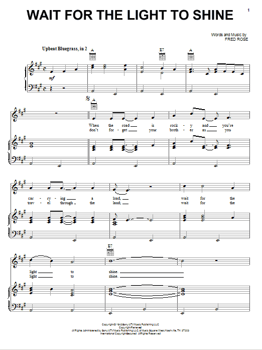 Learn to play Fred Rose Wait For The Light To Shine sheet music for Piano, Vocal & Guitar Chords (Right-Hand Melody) in minutes. Price: 7.8900$ Fred Rose Wait For The Light To Shine sheet music notes and chords arranged for Piano, Vocal & Guitar Chords (Right-Hand Melody)