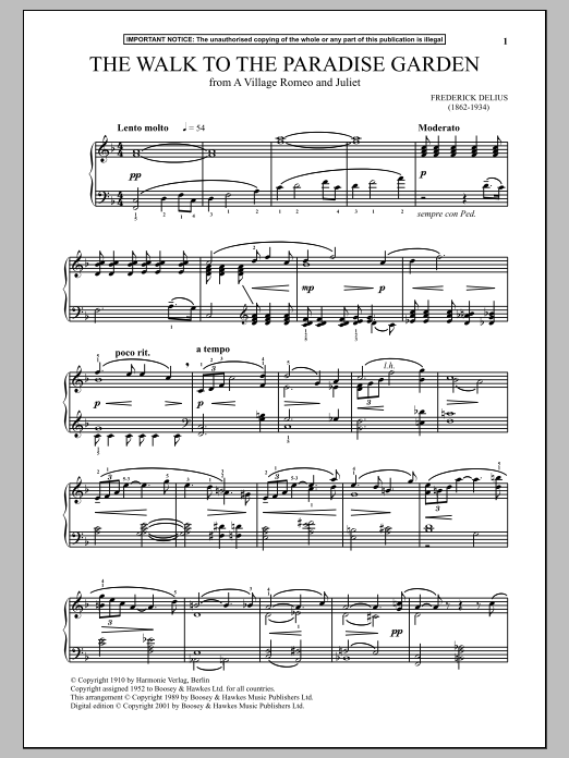 Learn to play Frederick Delius A Village Romeo And Juliet, The Walk To The Paradise Garden sheet music for Piano Solo in minutes. Price: 7.8900$ Frederick Delius A Village Romeo And Juliet, The Walk To The Paradise Garden sheet music notes and chords arranged for Piano Solo