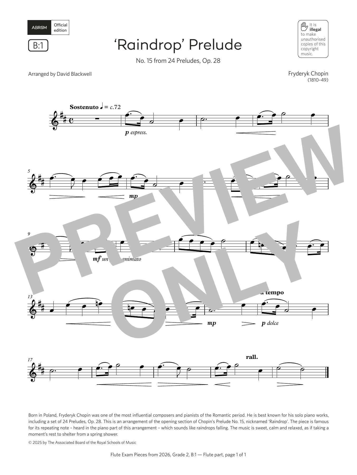 Learn to play Fryderyk Chopin 'Raindrop' Prelude (Grade 2, list B1, from the ABRSM Flute Syllabus from 2026) sheet music for Flute Solo in minutes. Price: 5.9900$ Fryderyk Chopin 'Raindrop' Prelude (Grade 2, list B1, from the ABRSM Flute Syllabus from 2026) sheet music notes and chords arranged for Flute Solo