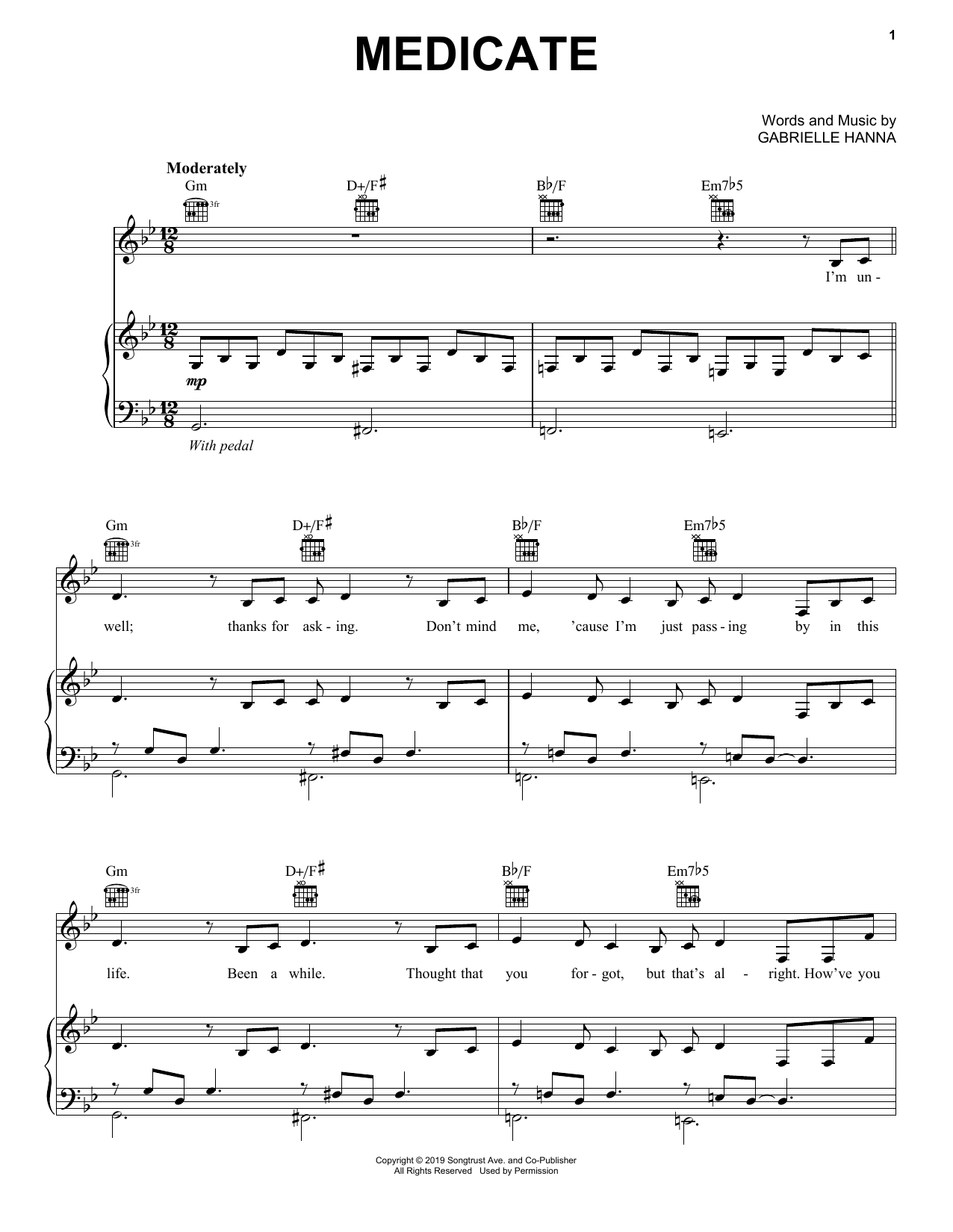 Learn to play Gabrielle Hanna Medicate sheet music for Piano, Vocal & Guitar Chords (Right-Hand Melody) in minutes. Price: 7.8900$ Gabrielle Hanna Medicate sheet music notes and chords arranged for Piano, Vocal & Guitar Chords (Right-Hand Melody)