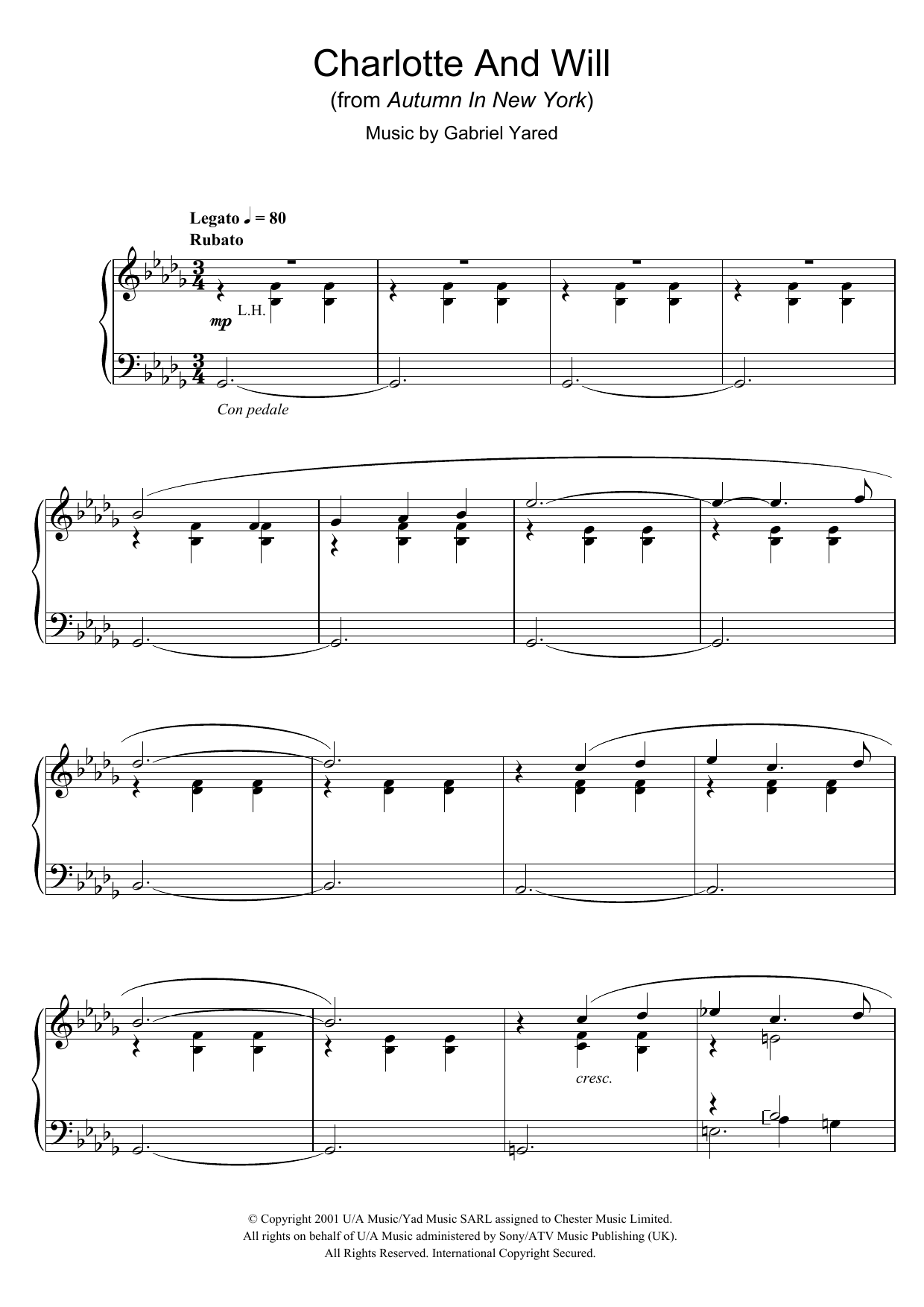 Learn to play Gabriel Yared Charlotte And Will (from Autumn In New York) sheet music for Piano Solo in minutes. Price: 7.8900$ Gabriel Yared Charlotte And Will (from Autumn In New York) sheet music notes and chords arranged for Piano Solo