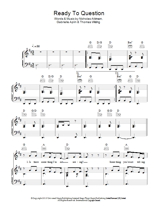 Learn to play Gabrielle Aplin Ready To Question sheet music for Piano, Vocal & Guitar Chords in minutes. Price: 7.8900$ Gabrielle Aplin Ready To Question sheet music notes and chords arranged for Piano, Vocal & Guitar Chords
