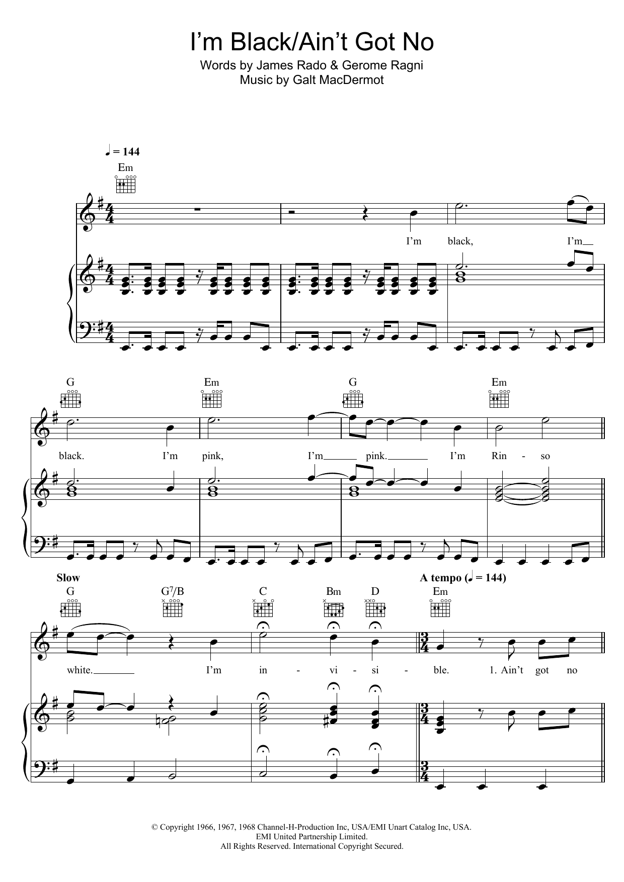 Learn to play Galt MacDermot I'm Black/Ain't Got No (from 'Hair') sheet music for Piano, Vocal & Guitar Chords in minutes. Price: 7.8900$ Galt MacDermot I'm Black/Ain't Got No (from 'Hair') sheet music notes and chords arranged for Piano, Vocal & Guitar Chords