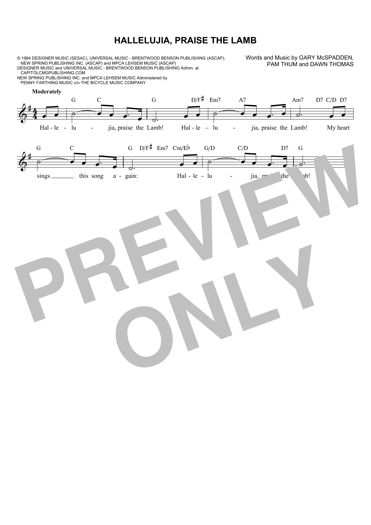 Learn to play Gary McSpadden Hallelujia, Praise The Lamb sheet music for Lead Sheet / Fake Book in minutes. Price: 5.9900$ Gary McSpadden Hallelujia, Praise The Lamb sheet music notes and chords arranged for Lead Sheet / Fake Book