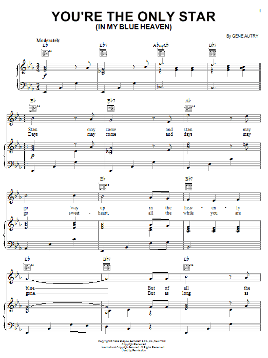 Learn to play Gene Autry You're The Only Star (In My Blue Heaven) sheet music for Piano, Vocal & Guitar Chords (Right-Hand Melody) in minutes. Price: 7.8900$ Gene Autry You're The Only Star (In My Blue Heaven) sheet music notes and chords arranged for Piano, Vocal & Guitar Chords (Right-Hand Melody)