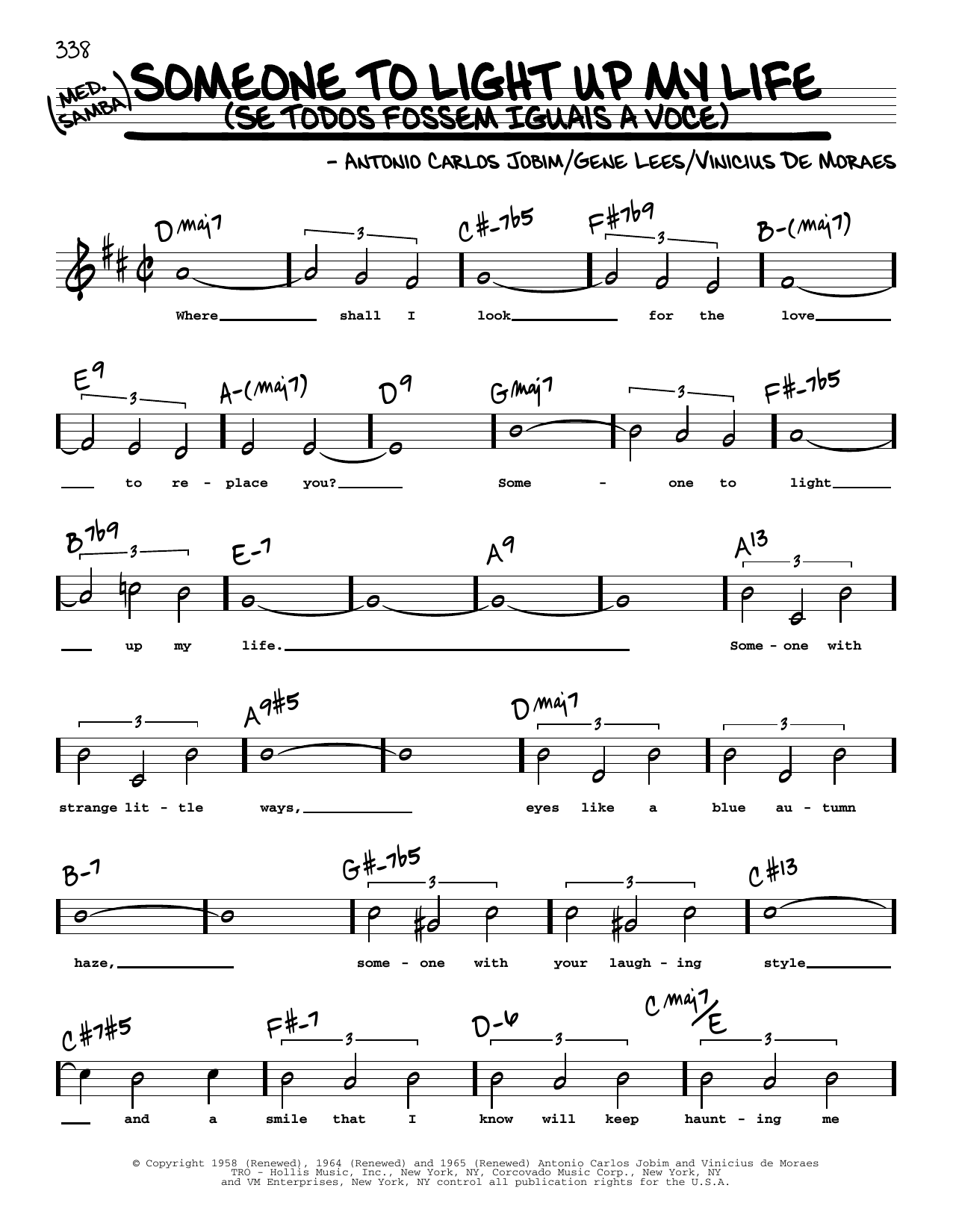 Learn to play Gene Lees Someone To Light Up My Life (Se Todos Fossem Iguais A Voce) (High Voice) sheet music for Real Book – Melody, Lyrics & Chords in minutes. Price: 5.9900$ Gene Lees Someone To Light Up My Life (Se Todos Fossem Iguais A Voce) (High Voice) sheet music notes and chords arranged for Real Book – Melody, Lyrics & Chords