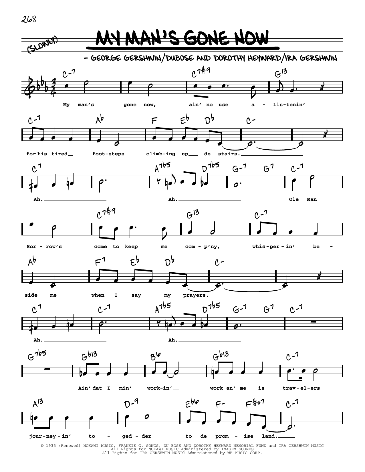 Learn to play George Gershwin My Man's Gone Now (High Voice) sheet music for Real Book – Melody, Lyrics & Chords in minutes. Price: 5.9900$ George Gershwin My Man's Gone Now (High Voice) sheet music notes and chords arranged for Real Book – Melody, Lyrics & Chords