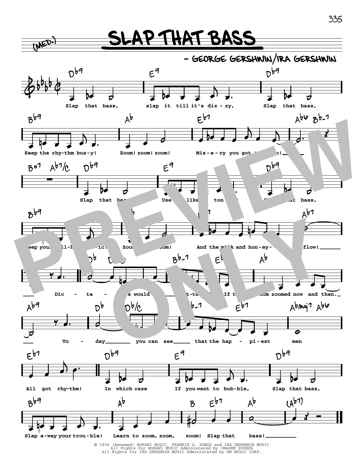 Learn to play George Gershwin Slap That Bass (Low Voice) sheet music for Real Book – Melody, Lyrics & Chords in minutes. Price: 5.9900$ George Gershwin Slap That Bass (Low Voice) sheet music notes and chords arranged for Real Book – Melody, Lyrics & Chords