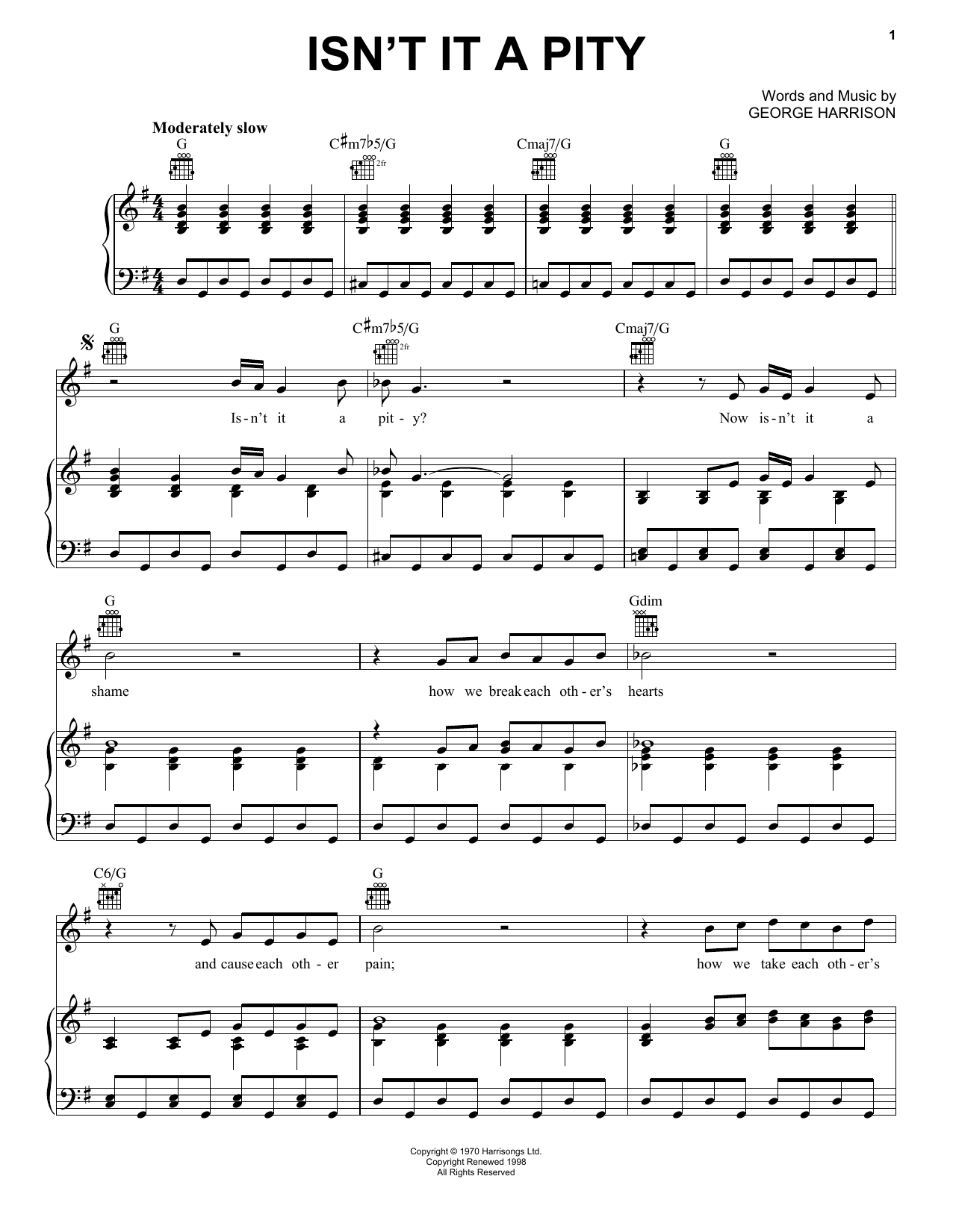 Learn to play George Harrison Isn't It A Pity sheet music for Piano, Vocal & Guitar Chords (Right-Hand Melody) in minutes. Price: 7.8900$ George Harrison Isn't It A Pity sheet music notes and chords arranged for Piano, Vocal & Guitar Chords (Right-Hand Melody)
